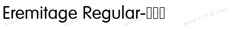 Eremitage Regular字体转换